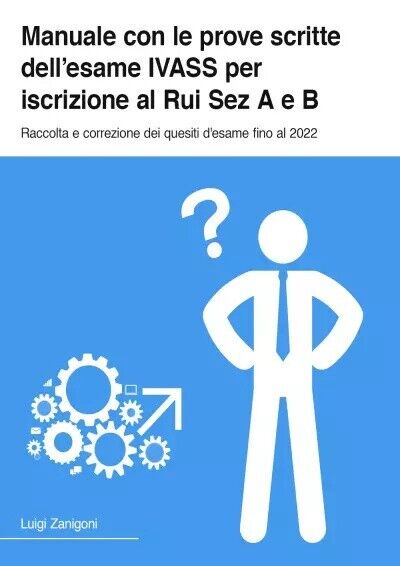 Manuale con le prove scritte dell?esame IVASS per iscrizione al …