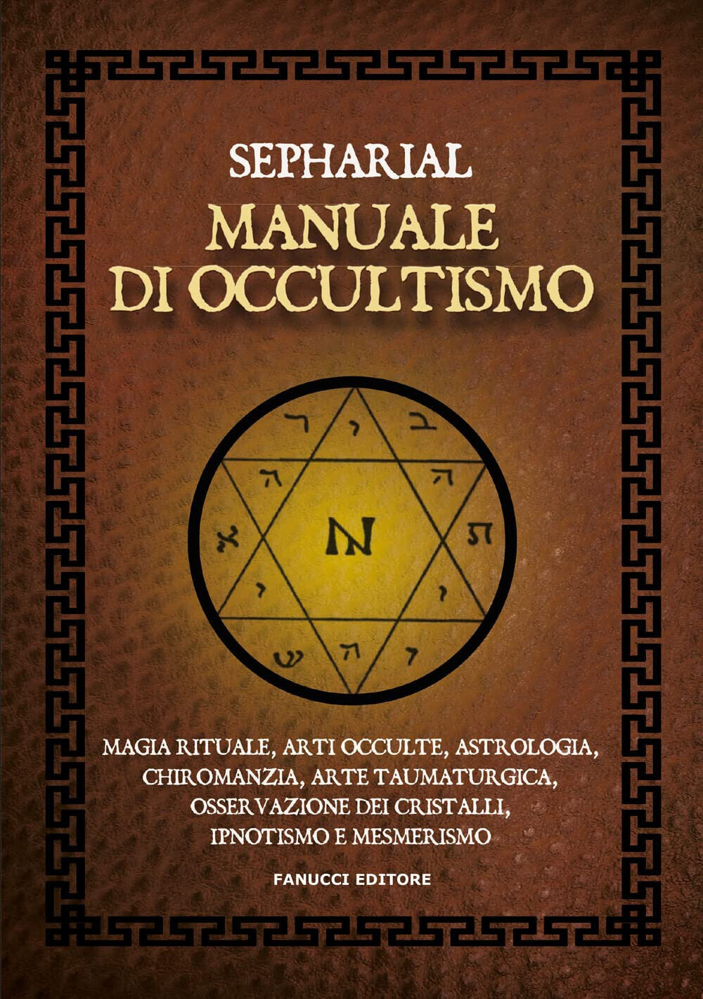 Manuale di occultismo - Sepharial - Fanucci, 2022