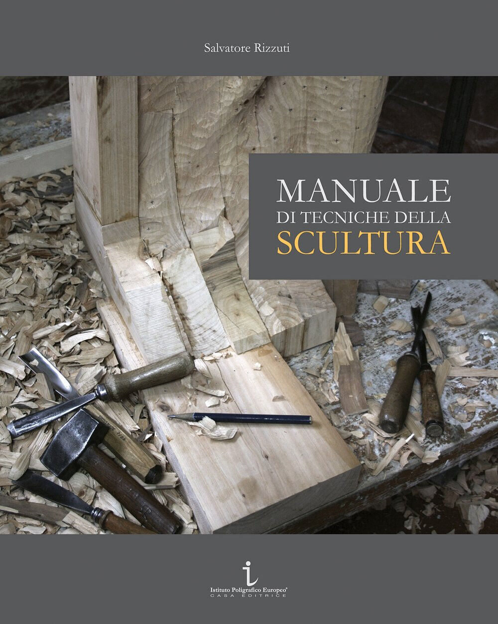 Manuale di tecniche della scultura - Salvatore Rizzuti - Istituto …