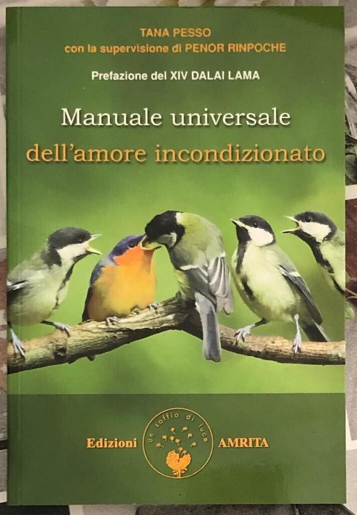 Manuale universale dell?amore incondizionato di Tana Pesso, 2011, Amrita Ediz