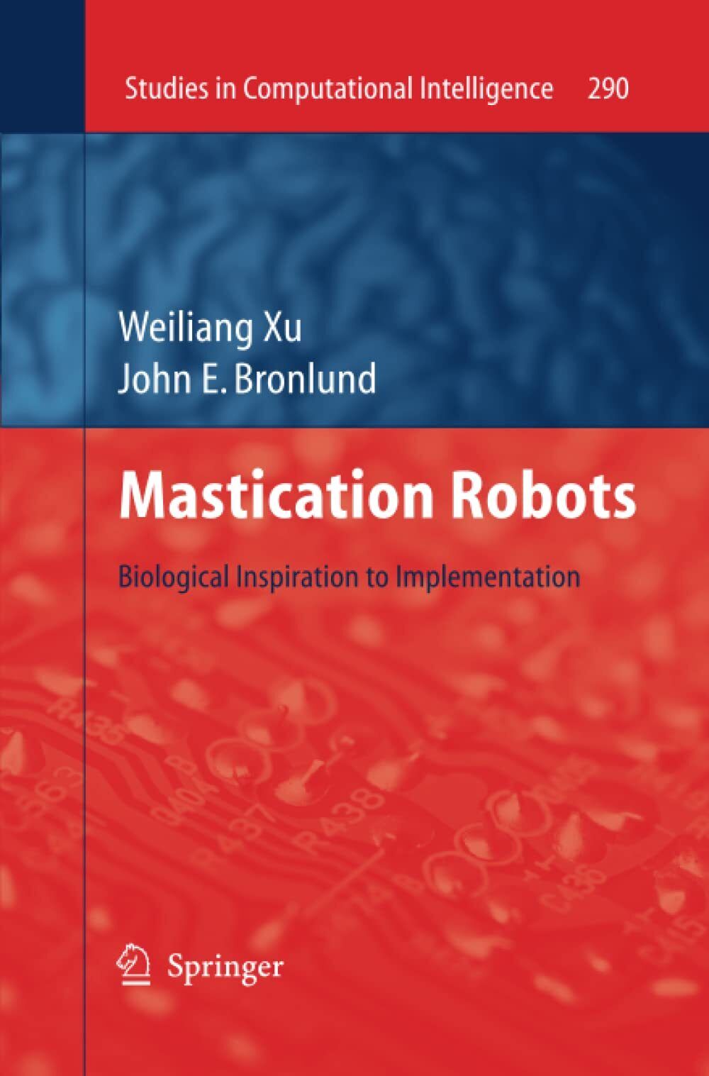 Mastication Robots - John E. Bronlund, Weilang Xu - Springer, …