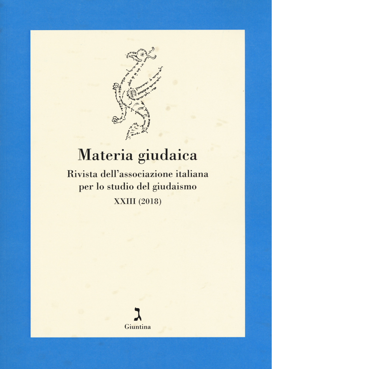 Materia giudaica. Vol.23 - AA.VV. - Giuntina, 2018