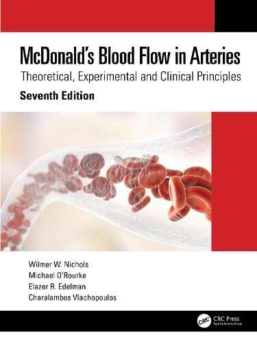 McDonald?s Blood Flow in Arteries - Wilmer W. Nichols - …
