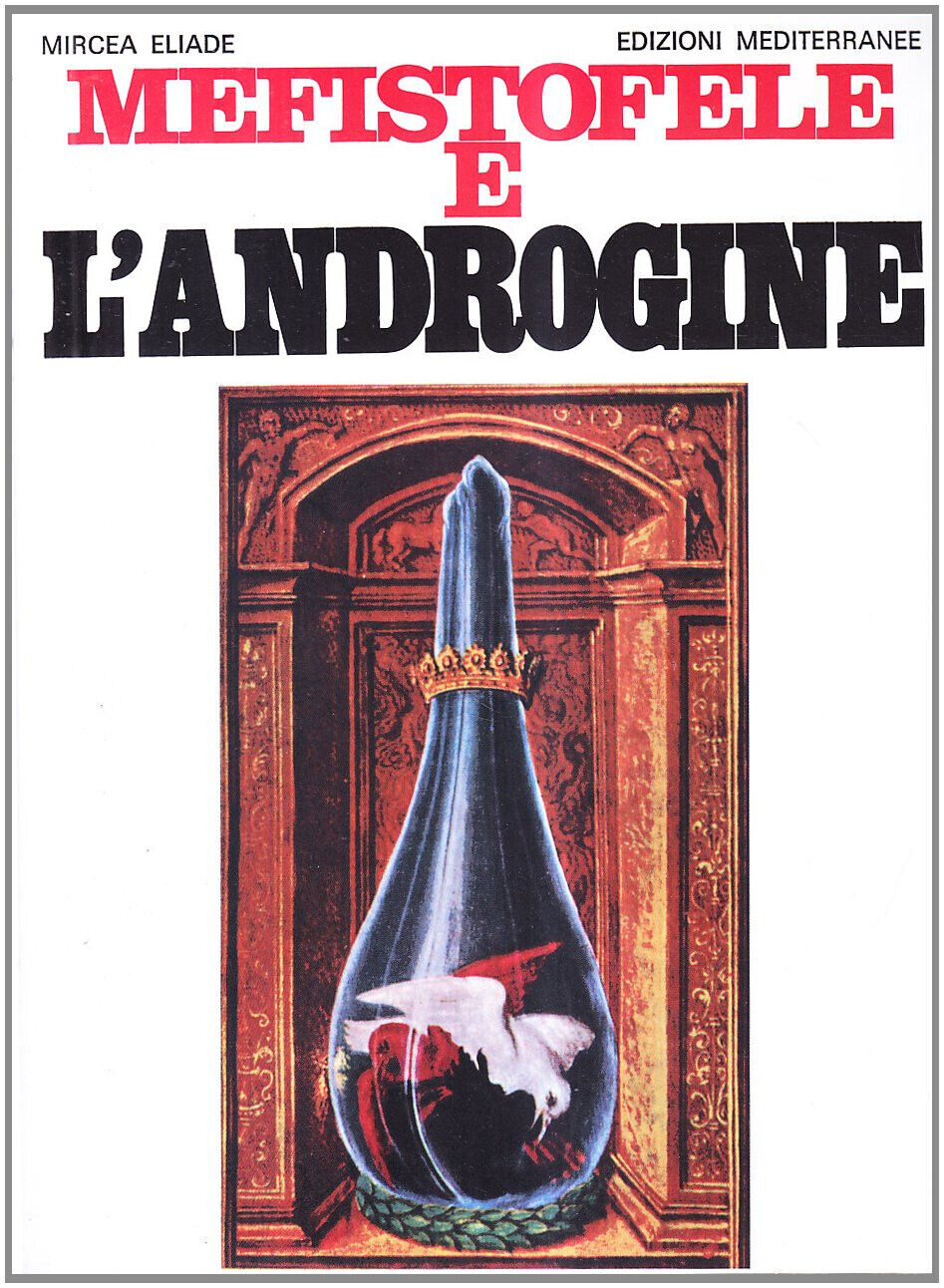 Mefistofele e l'androgine - Mircea Eliade - Edizioni Mediterranee, 1983