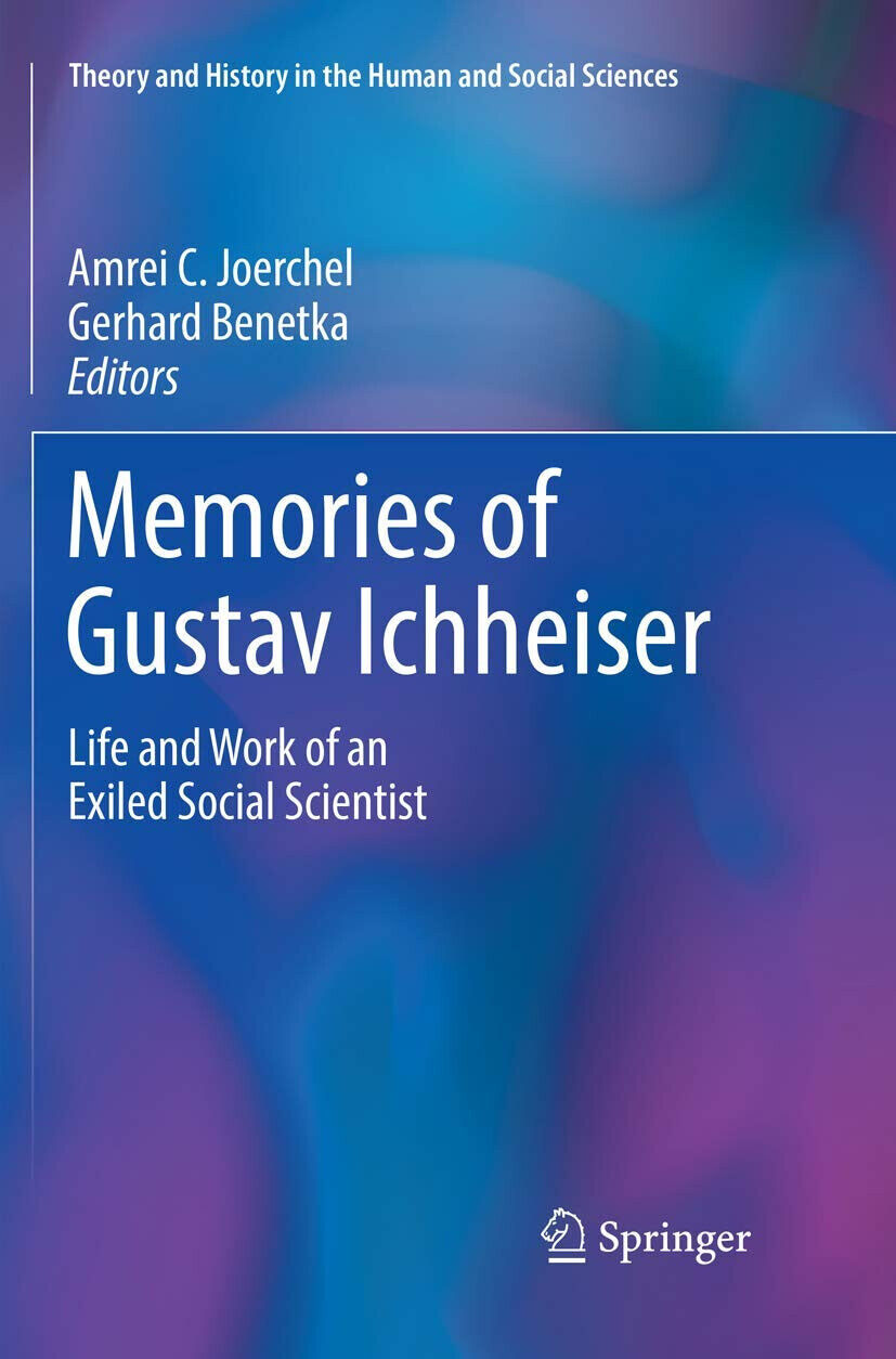 Memories Of Gustav Ichheiser - Amrei C. Joerchel - Springer, …