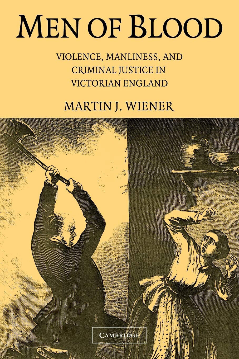 Men of Blood - Martin J. Wiener, Wiener Martin J. …