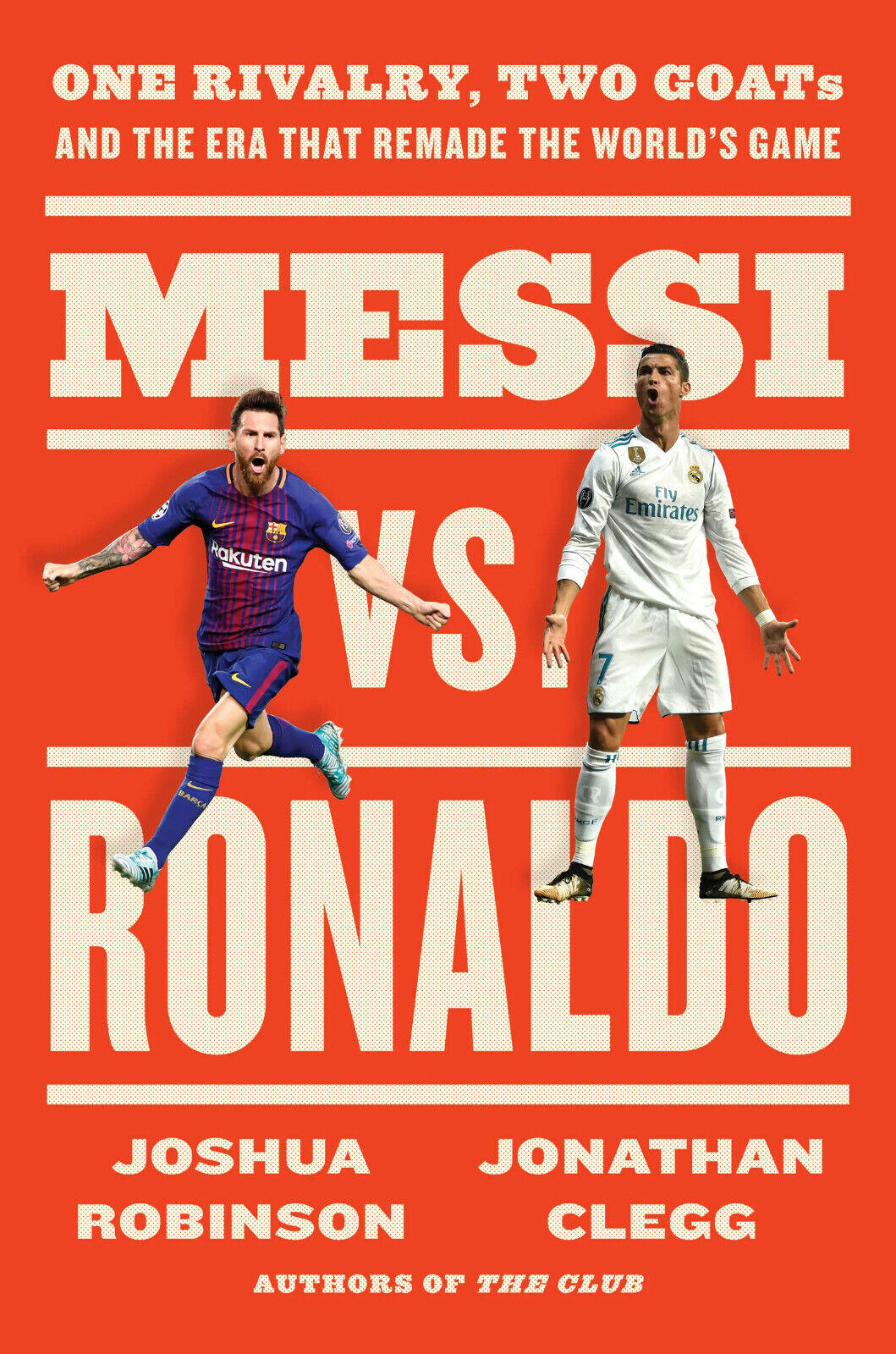 Messi Vs. Ronaldo - Jonathan Clegg, Joshua Robinson - MARINER, …