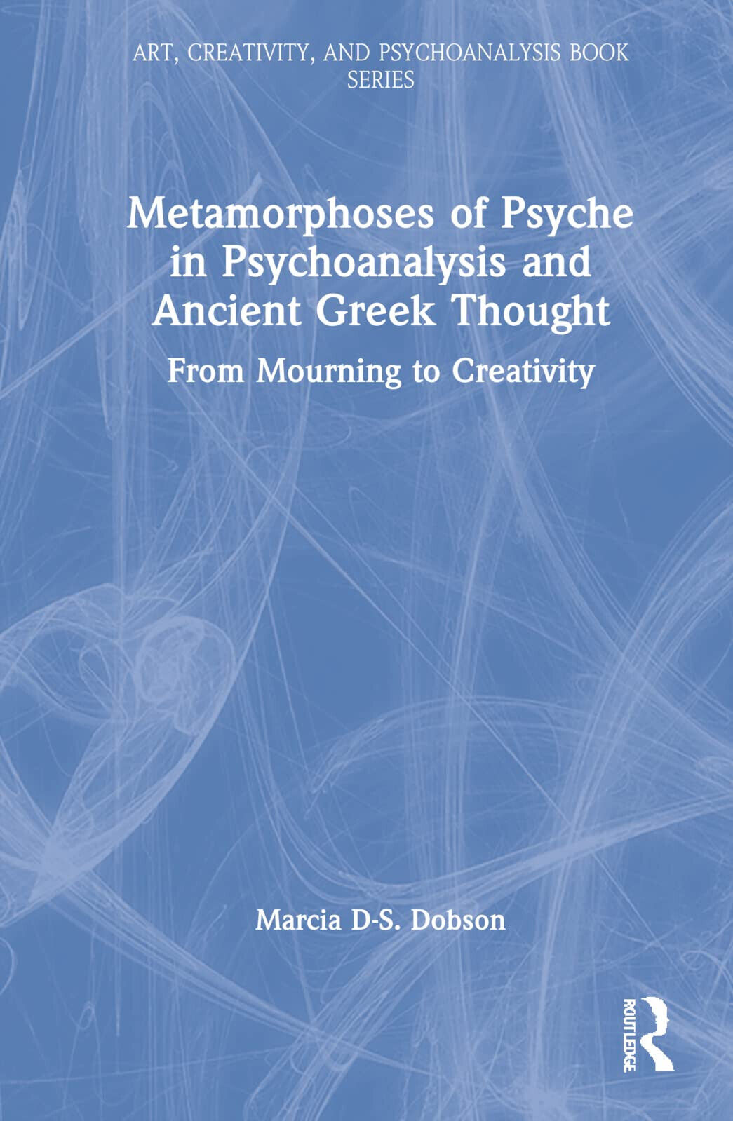 Metamorphoses Of Psyche In Psychoanalysis And Ancient Greek Thought - …