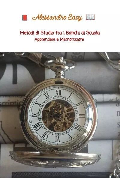Metodi di Studio tra i Banchi di Scuola. Apprendere e …