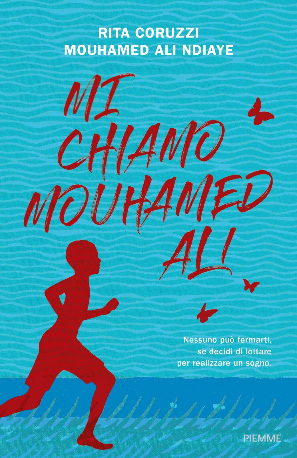 Mi chiamo Mouhamed Ali - Rita Coruzzi, Mouhamed Ali Ndiaye …