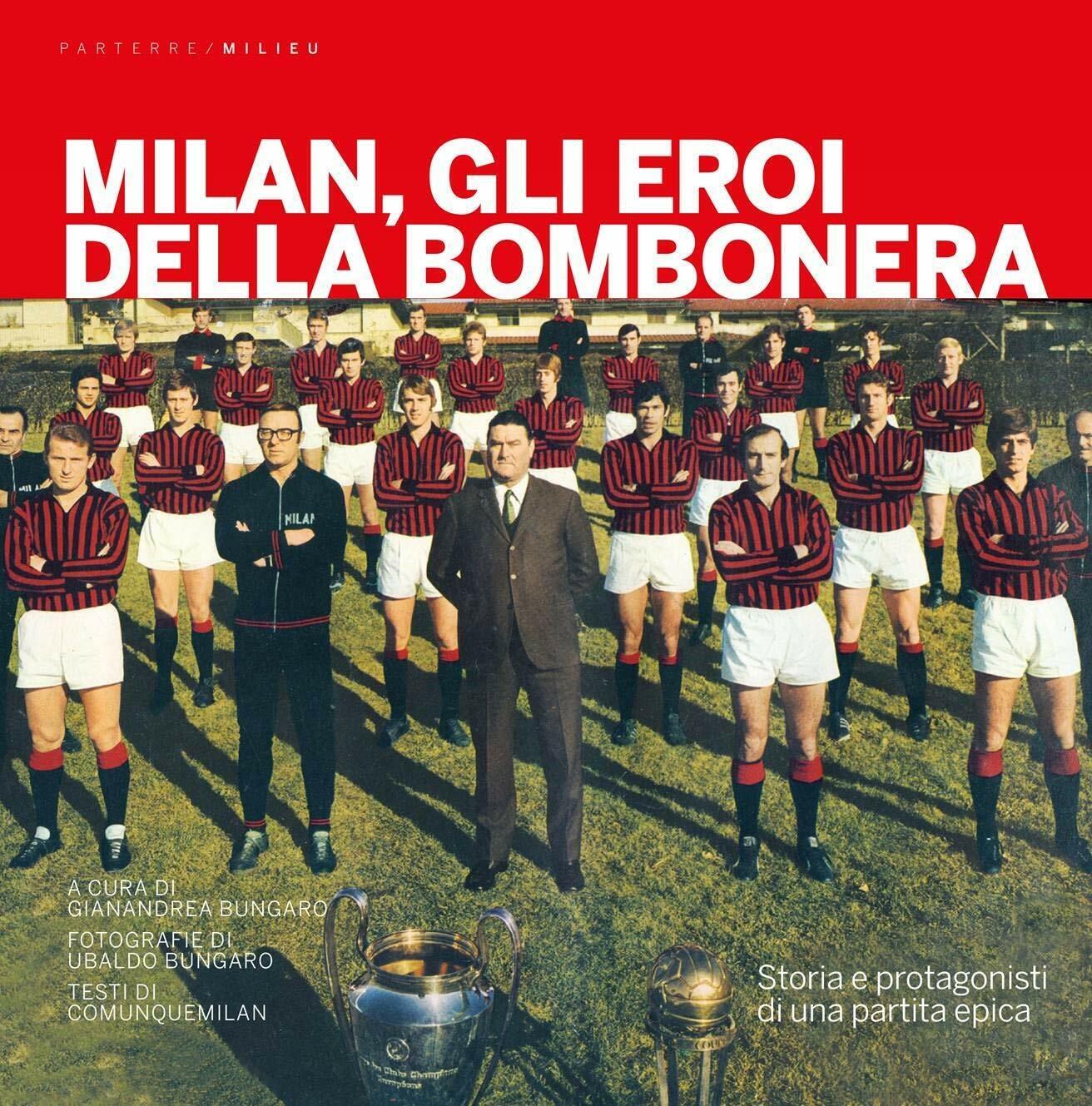 Milan, gli eroi della bombonera - Bungaro - Milieu, 2019