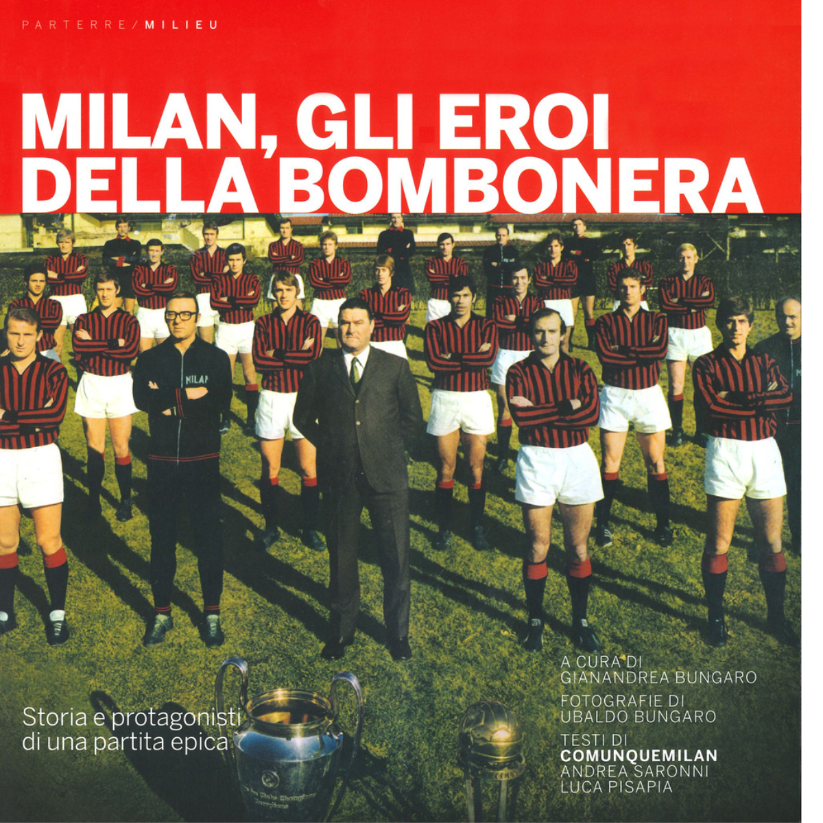 Milan, gli eroi della bombonera di G. Bungaro -Milieu, 2019