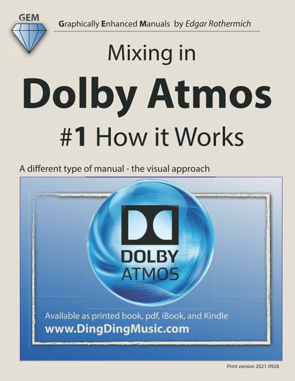 Mixing in Dolby Atmos - #1 How it Works A …