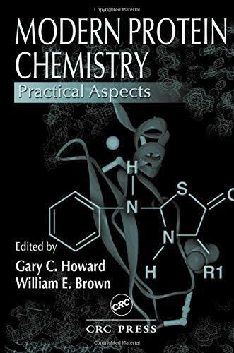 Modern Protein Chemistry: Practical Aspects - Gary C. Howard - …