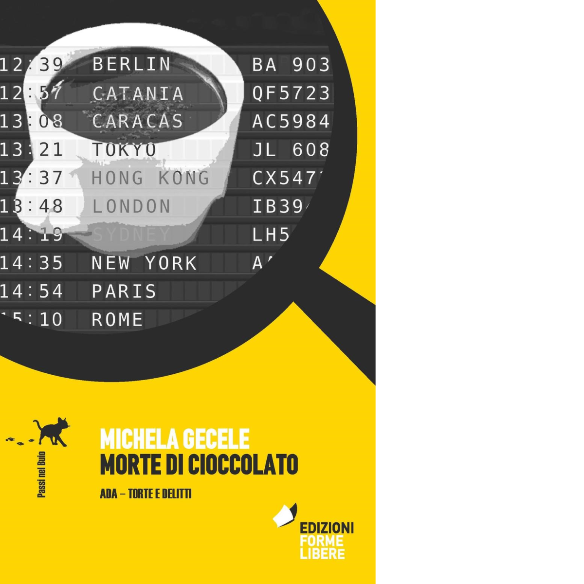 Morte di cioccolato. Ada, torte e delitti di Michela Gecele …