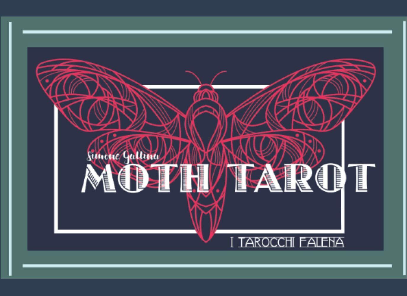 MOTH TAROT: i tarocchi falena di Simone Gallina, 2021, Indipendently …