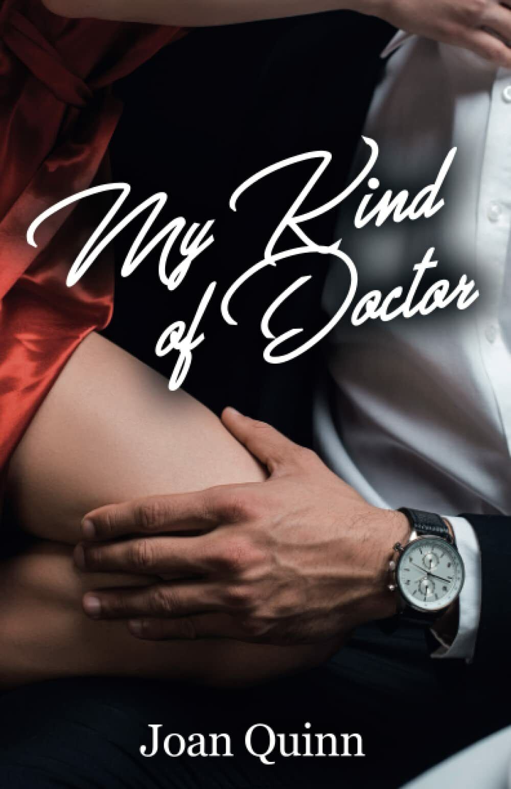 My Kind of Doctor di Joan Quinn, 2022, Indipendently Published