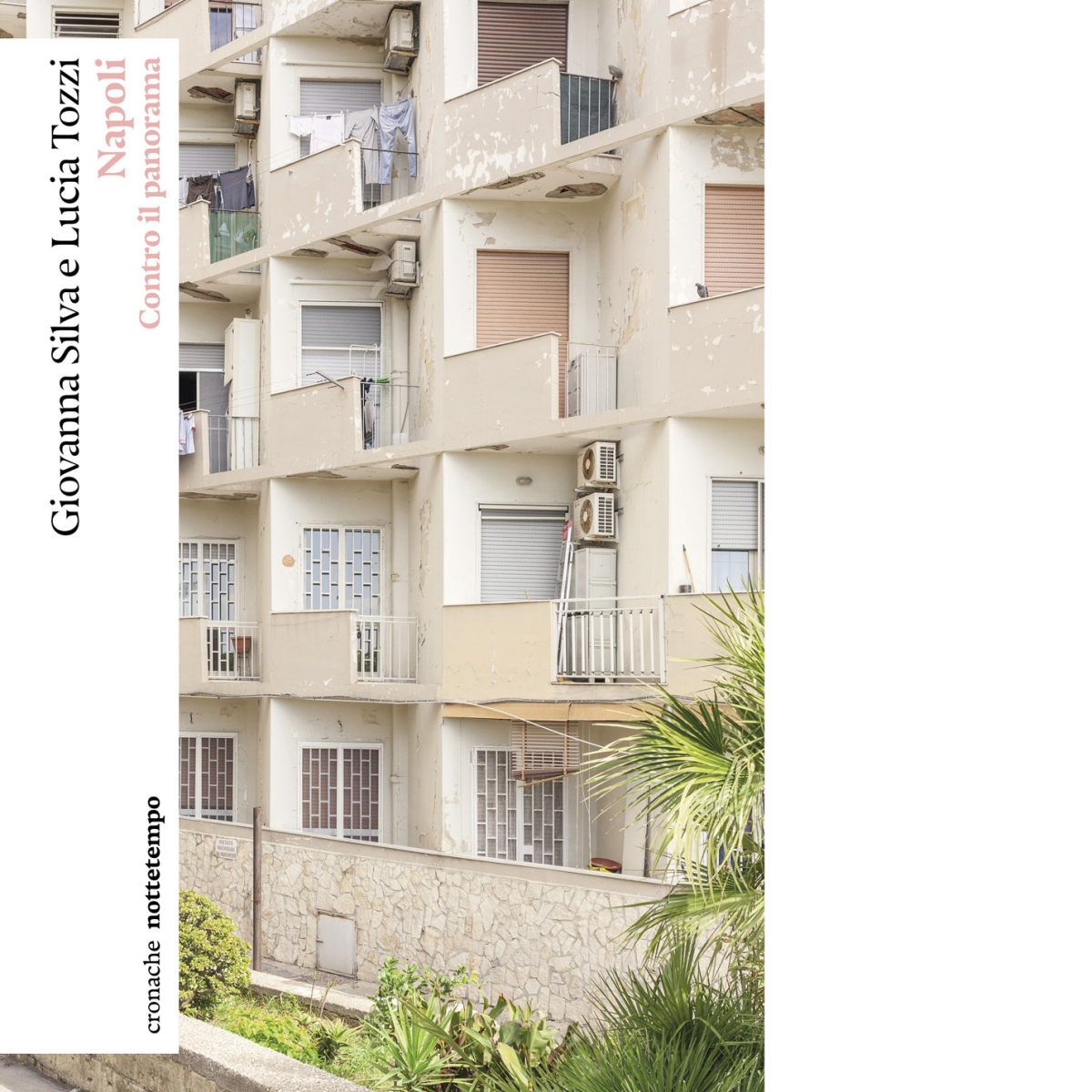 Napoli. Contro il panorama di Giovanna Silva, Lucia Tozzi - …
