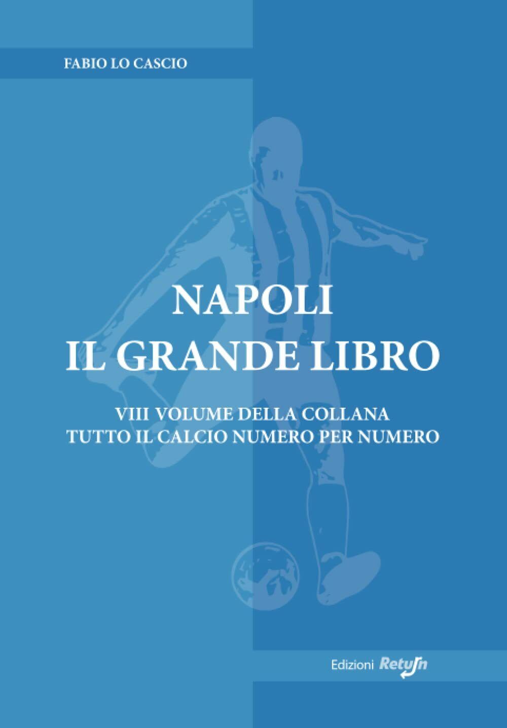 Napoli il Grande Libro - Fabio Lo Cascio - Return, …