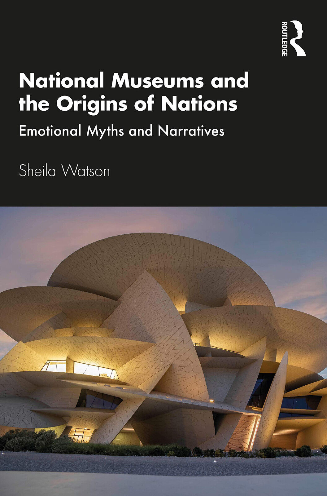 National Museums And The Origins Of Nations - Sheila Watson …