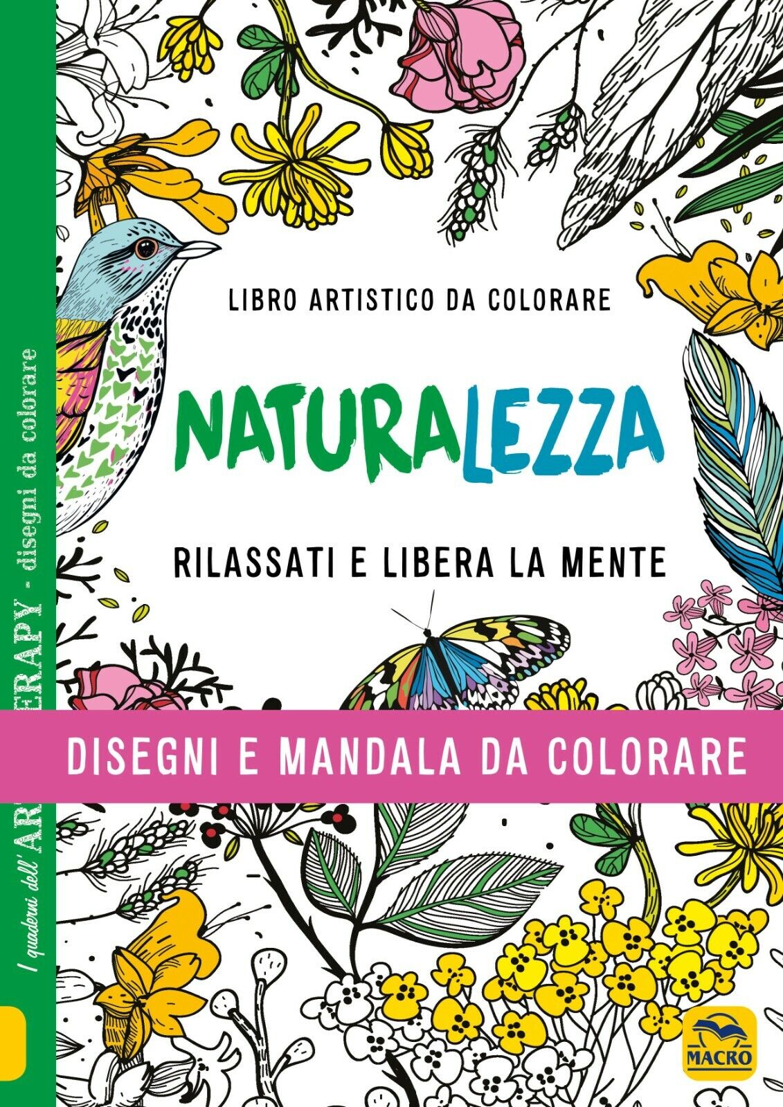 Naturalezza. Disegni e mandala da colorare. Ediz. illustrata di Aa.vv., …