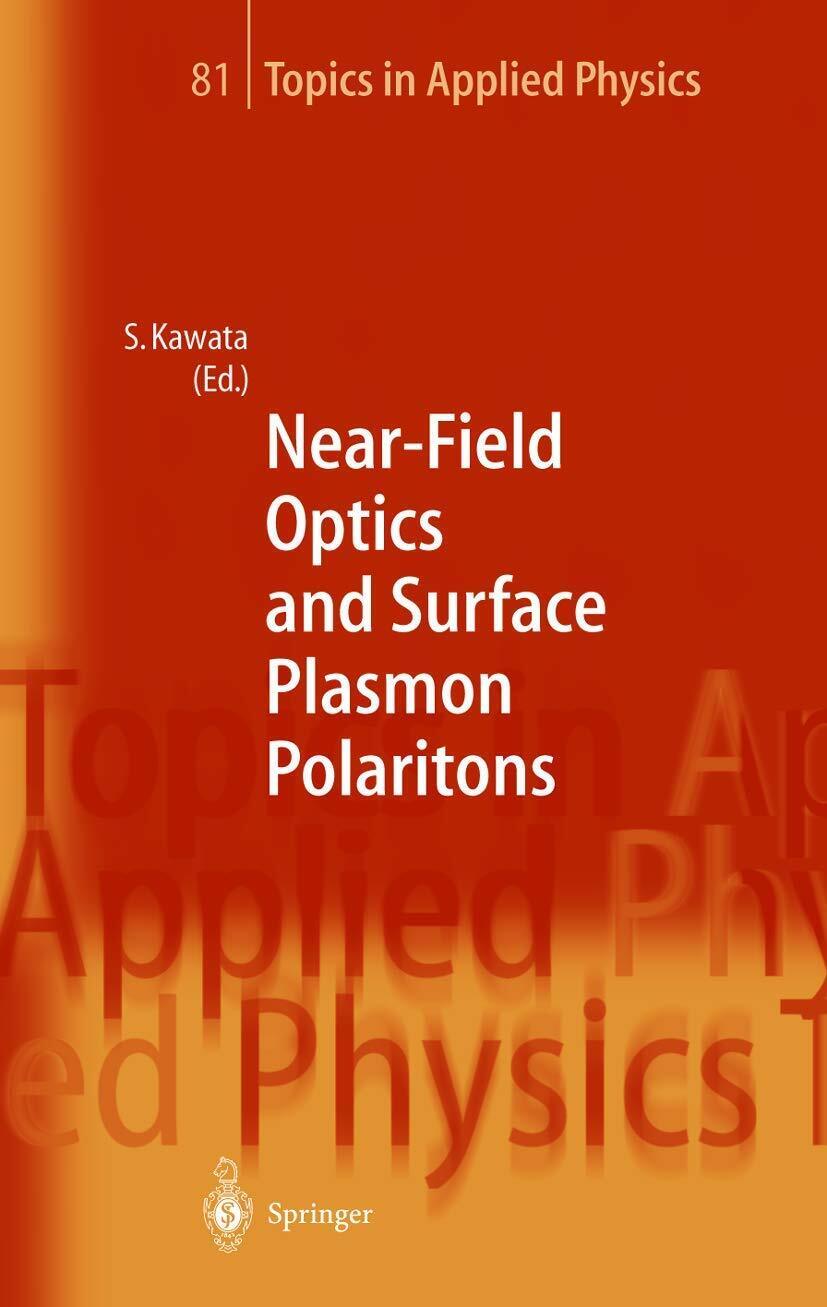 Near-Field Optics and Surface Plasmon Polaritons - Satoshi Kawata-Springer, 2010