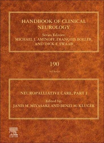 Neuropalliative Care: Part I: Volume 189-Janis M. Miyasaki,Benzi M. Kluger …