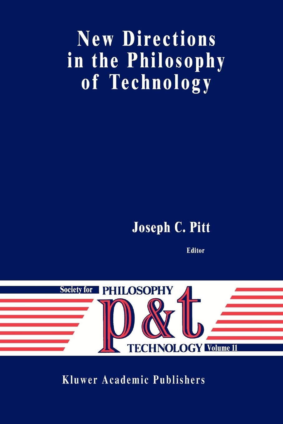 New Directions in the Philosophy of Technology - Joseph C. …