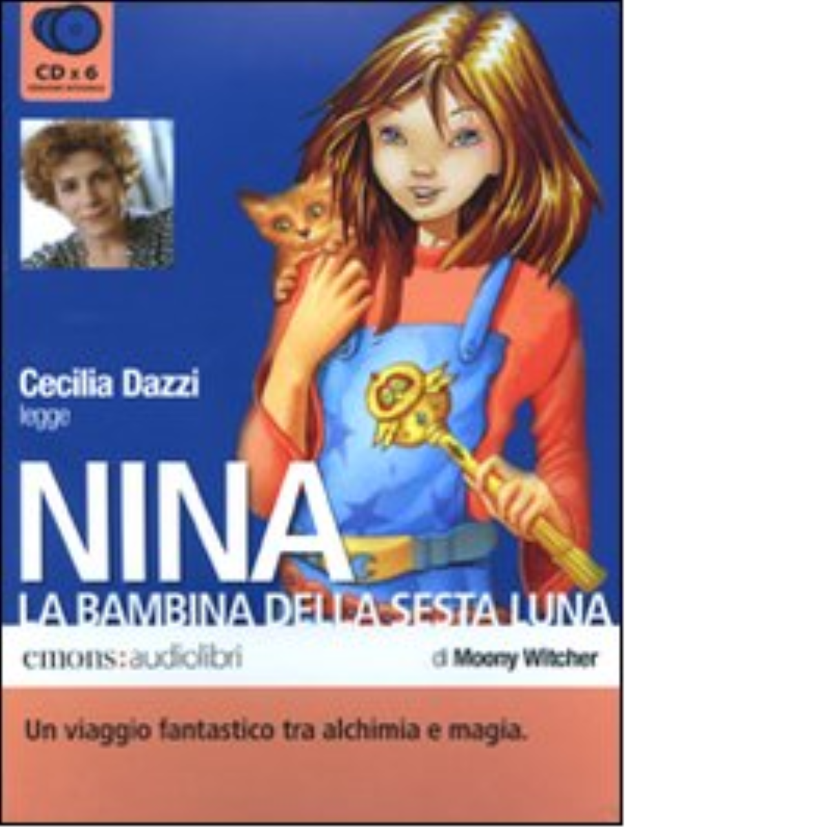 Nina,la bambina della Sesta Luna letto da Cecilia Dazzi.Audiolibro-Moony Witcher