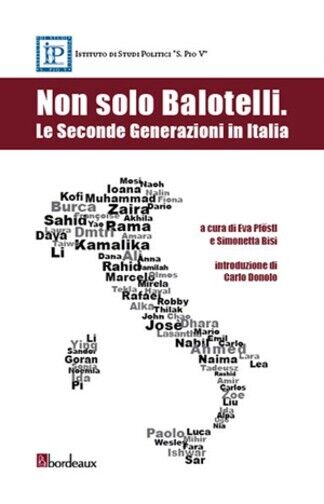 Non solo Balotelli le seconde generazioni in Italia di Simonetta …
