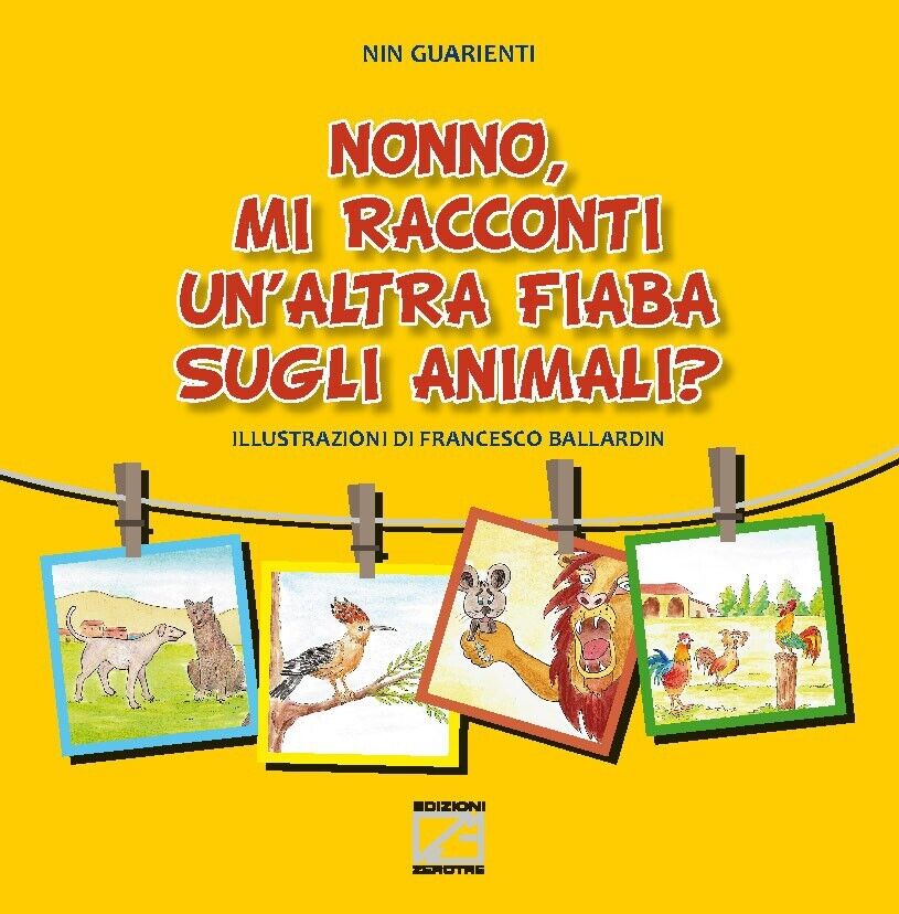 NONNO, MI RACCONTI UN?ALTRA FIABA SUGLI ANIMALI? - Vol. III …