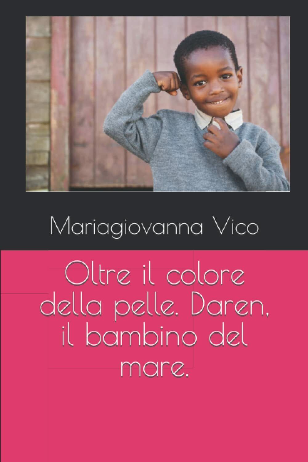 Oltre il colore della pelle. Daren, il bambino del mare …