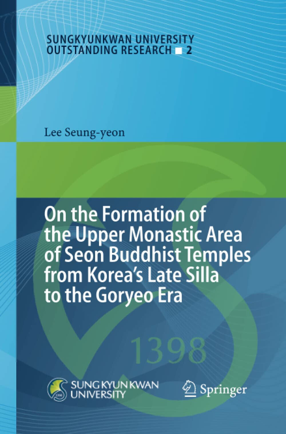 On the Formation of the Upper Monastic Area of Seon …