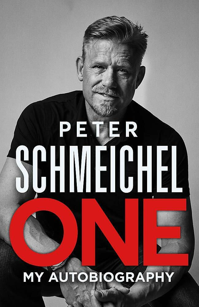 One: My Autobiography - Peter Schmeichel - Hodder & Stoughton, …