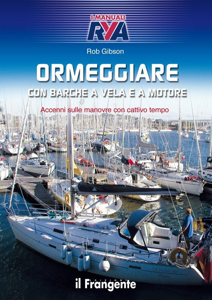 Ormeggiare con barche a vela e a motore - Rob …
