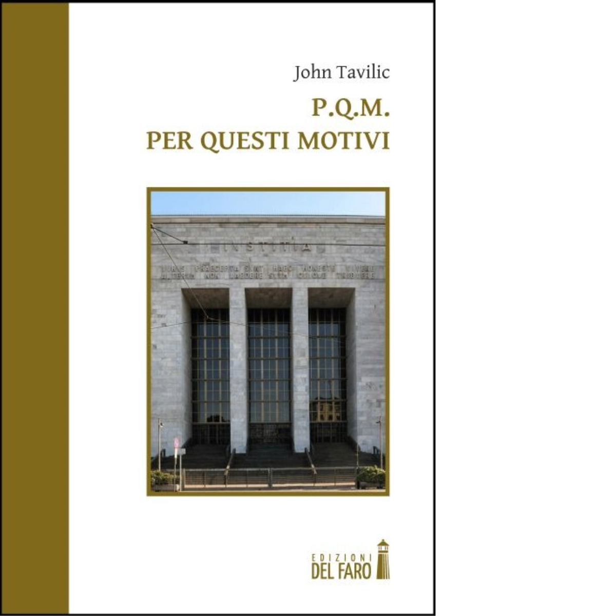 P.Q.M. Per questi motivi di Tavilic John - Edizioni Del …