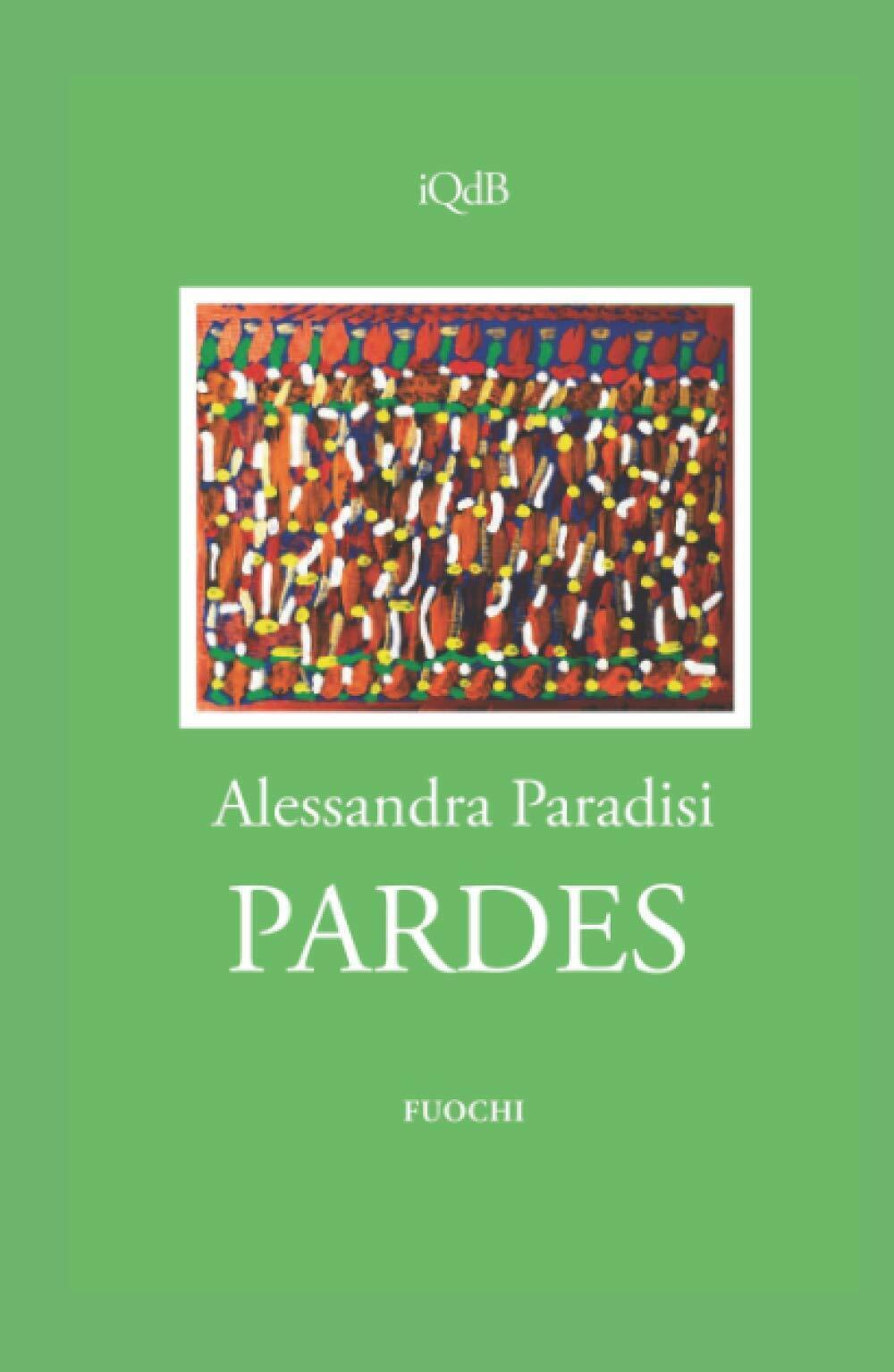 PARDES di Alessandra Paradisi, 2021, Indipendently Published