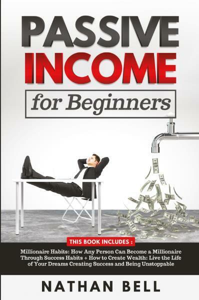 Passive Income for Beginners (2 Books in 1) di Nathan …
