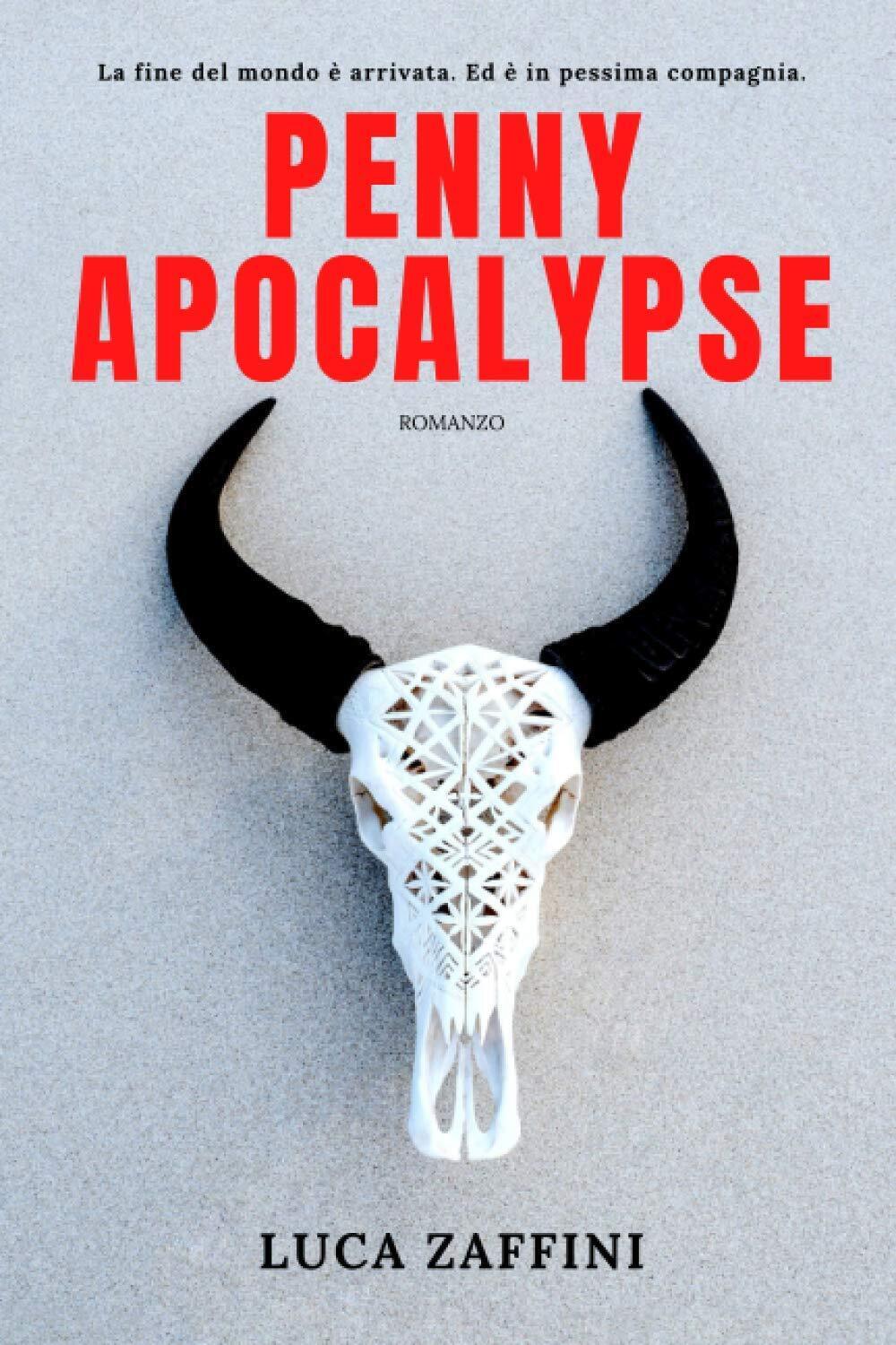 Penny Apocalypse - Luca Zaffini - 2020