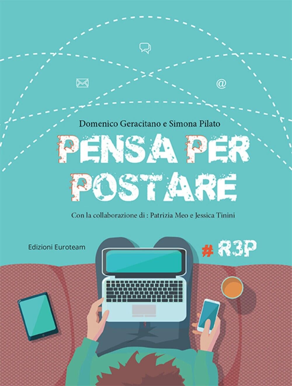 Pensa per postare di Domenico Geracitano, Simona Pilato, 2016, Euroteam …