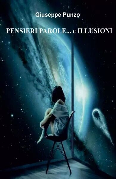 PENSIERI PAROLE. e ILLUSIONI. Le incognite del terzo millennio di …