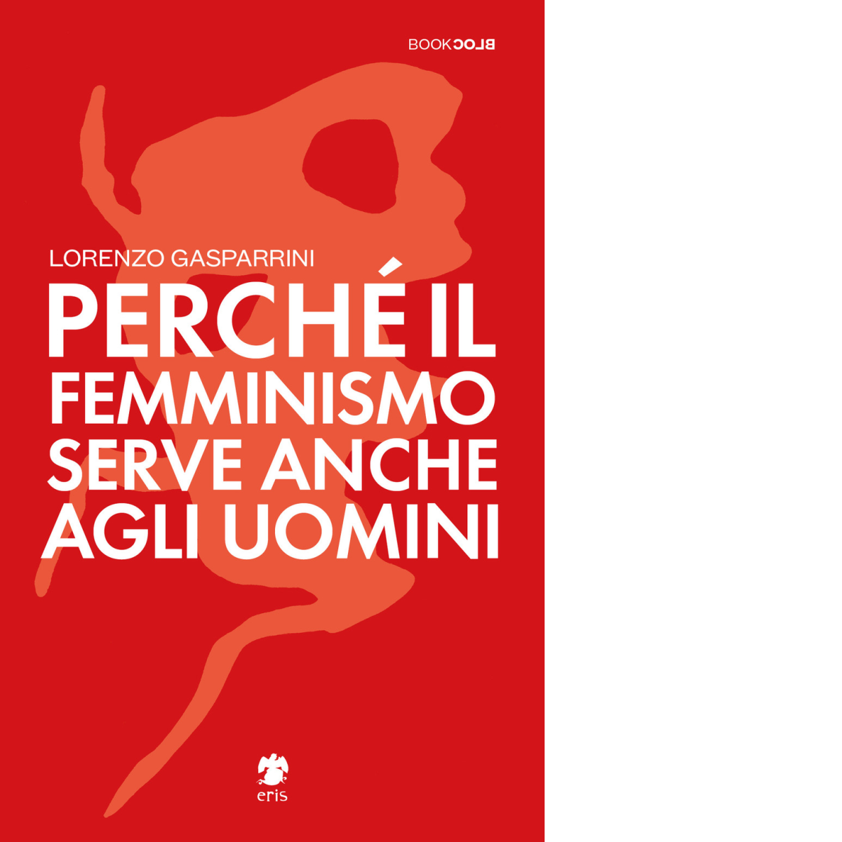 Perché il femminismo serve anche agli uomini di Gasparrini Lorenzo …