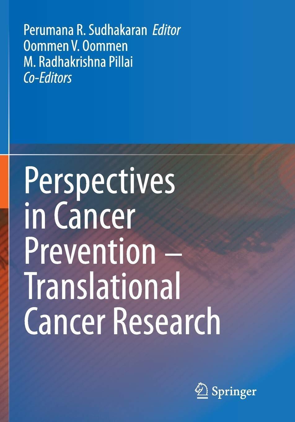 Perspectives in Cancer Prevention-Translational Cancer Research - Springer, 2016