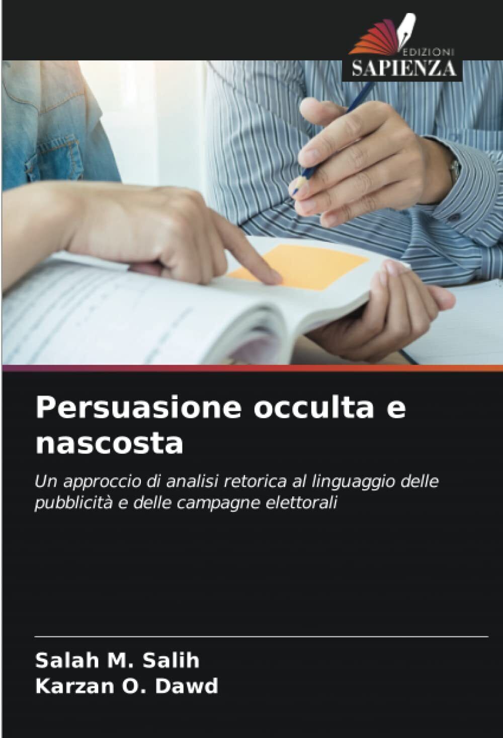 Persuasione occulta e nascosta - Salah M. Salih, Karzan O. …