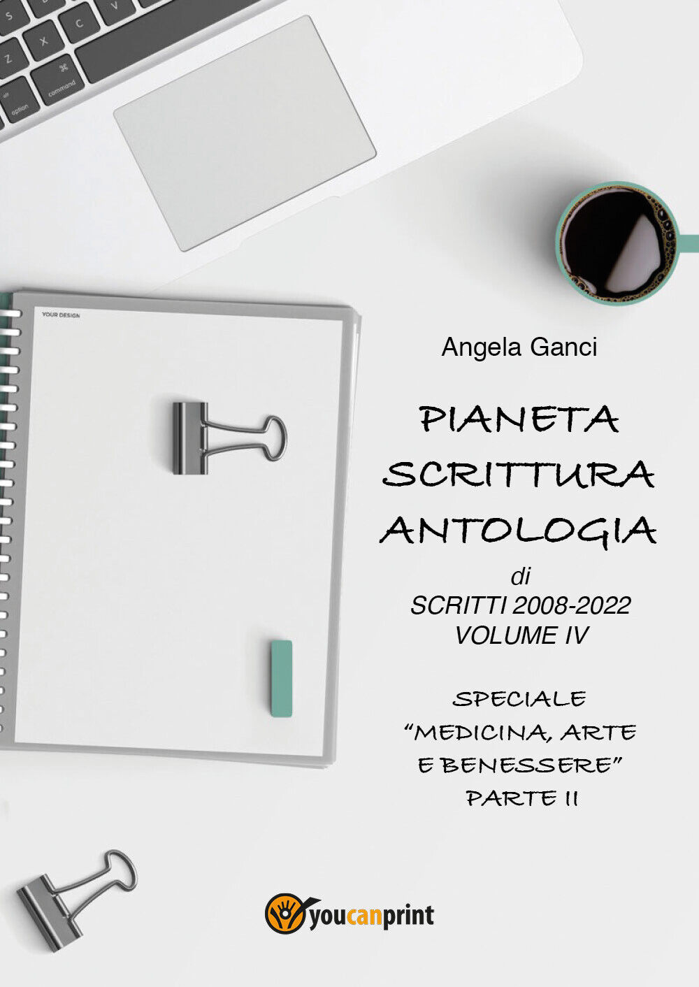 Pianeta Scrittura. Antologia di scritti 2008-2022 Volume IV Speciale Medicina, …