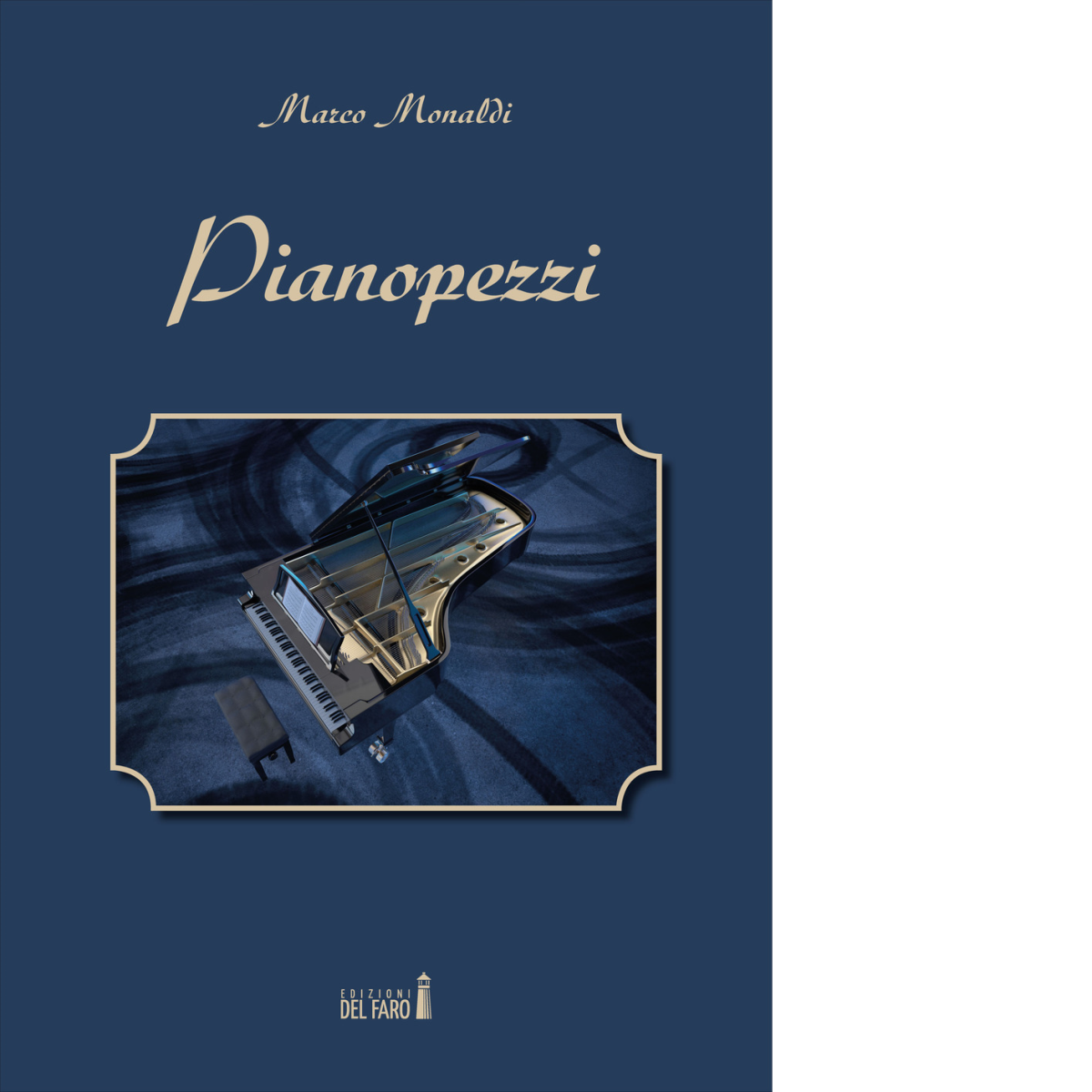 Pianopezzi di Monaldi Marco - Edizioni Del faro, 2018