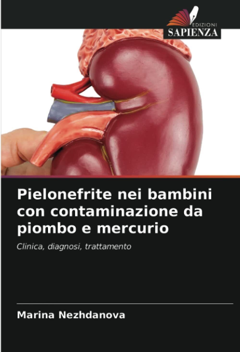 Pielonefrite nei bambini con contaminazione da piombo e mercurio - …