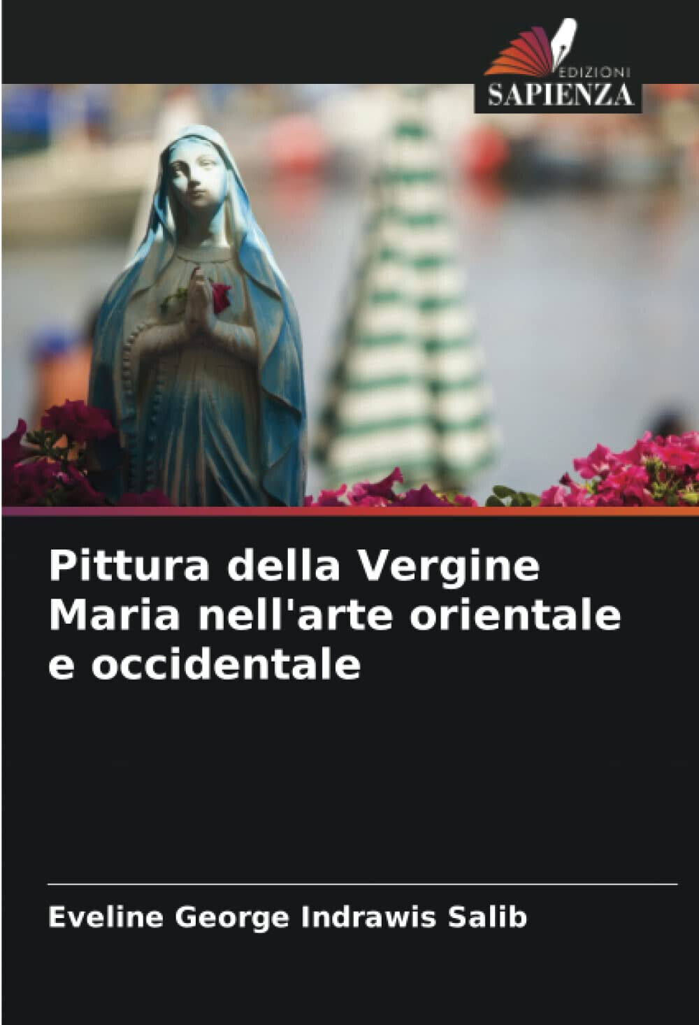 Pittura della Vergine Maria nell'arte orientale e occidentale - 2020