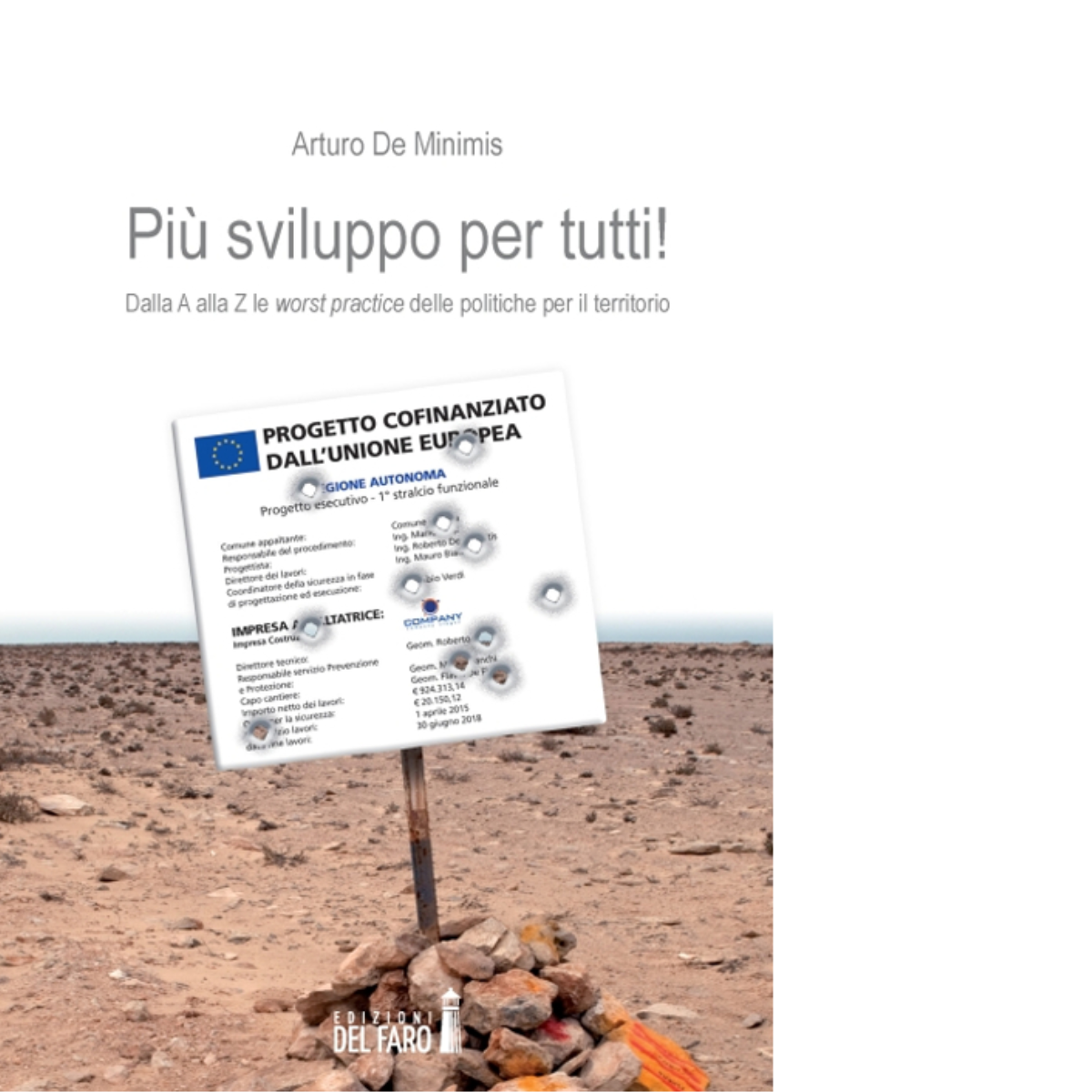 Più sviluppo per tutti di De Minimis Arturo - Edizioni …