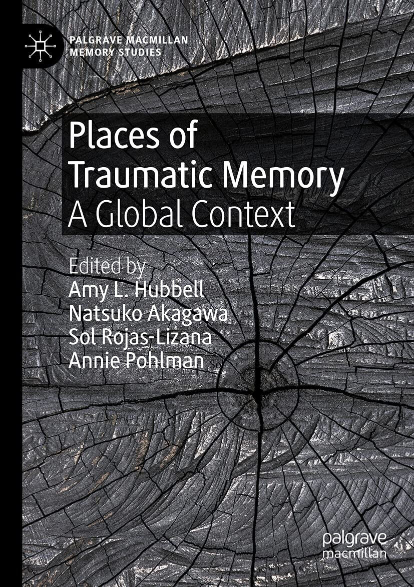 Places Of Traumatic Memory - Amy L. Hubbell - Springer, …